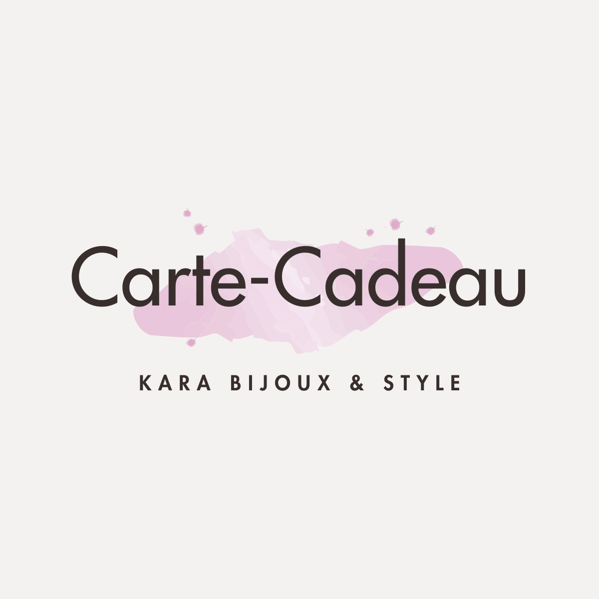 Carte cadeau Kara Bijoux et Style - Pour offrir ou gâtez une personne