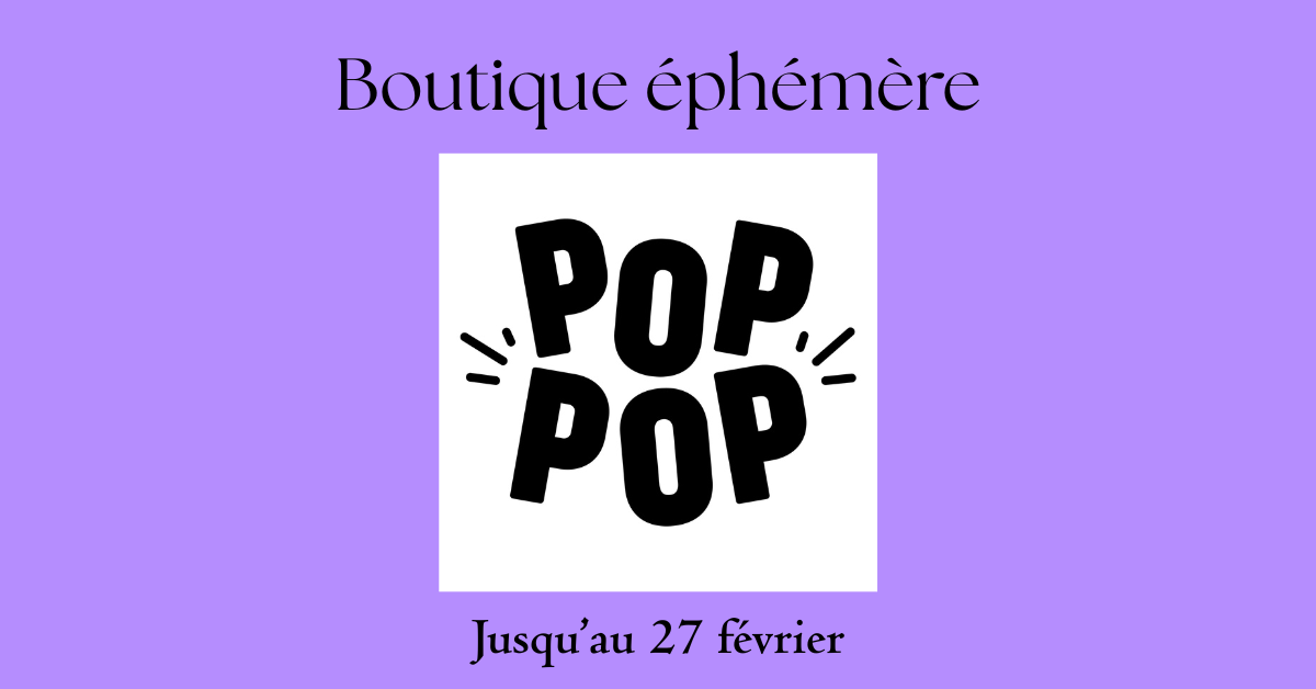 Visuel événement pop up shop POP POP Café & Boutique, à Limoilou, février 2026